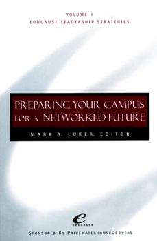 Paperback Educause Leadership Strategies, Preparing Your Campus for a Networked Future Book