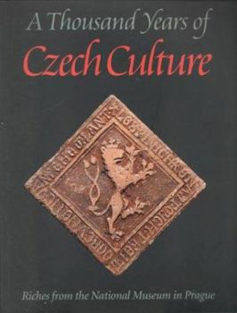 Paperback A Thousand Years of Czech Culture: Riches from the National Museum in Prague Book