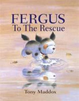 Paperback Fergus to the Rescue Book