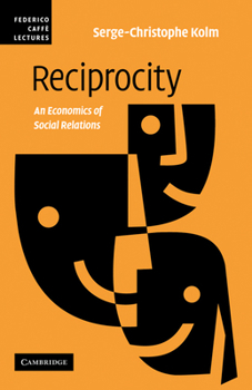 Paperback Reciprocity: An Economics of Social Relations Book