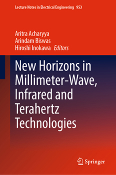 Hardcover New Horizons in Millimeter-Wave, Infrared and Terahertz Technologies Book
