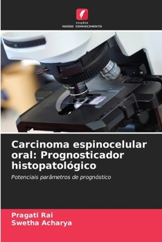 Paperback Carcinoma espinocelular oral: Prognosticador histopatológico [Portuguese] Book