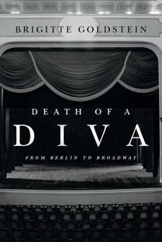 Paperback Death of a Diva: From Berlin to Broadway Book