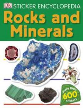 Paperback Sticker Encyclopedia: Rocks and Minerals (Dk Sticker Encyclopedias) Book