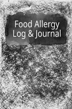 Food Allergy Journal & Logbook: Daily Food Allergy Symptom Tracker - 90 Pages - 45 Days - 6"x9"- Food Journal for People with Food Sensitivity