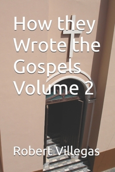 Paperback How they Wrote the Gospels Volume 2 Book