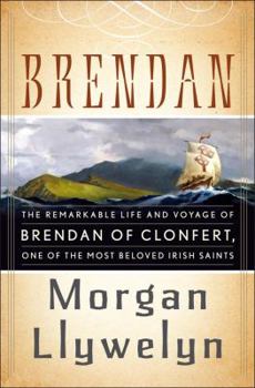 Brendan - Book #5 of the Celtic World of Morgan Llywelyn
