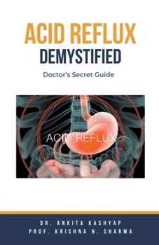 Paperback Acid Reflux Demystified: Doctor's Secret Guide Book