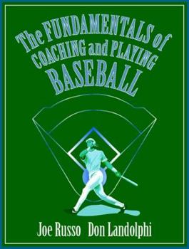 Paperback The Fundamentals of Coaching and Playing Baseball Book