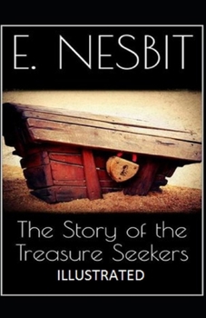 Paperback The Story of the Treasure Seekers Illustrated Book