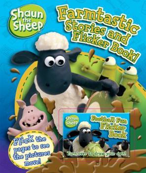 Hardcover Shaun the Sheep Farmtastic Stories and Flicker Book