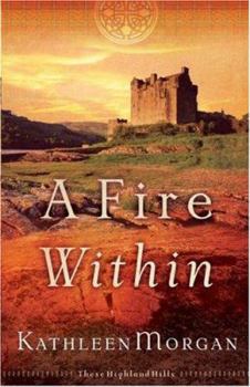 A Fire Within - Book #3 of the e Highland Hills
