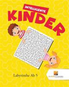 Paperback Intelligente Kinder: Labyrinthe Ab 5 [German] Book