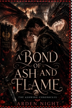 A Bond of Ash and Flame (The Ashwing Chronicles)