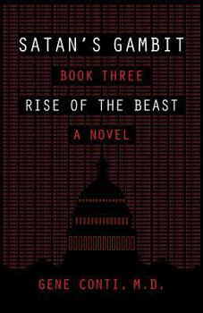 Paperback Satan's Gambit: Book Three Rise of the Beast A Novel Book