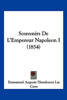 Paperback Souvenirs De L'Empereur Napoleon I (1854) [French] Book
