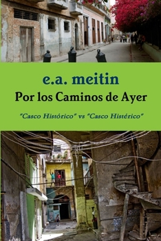 Paperback Por los caminos de Ayer [Spanish] Book