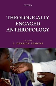 Hardcover Theologically Engaged Anthropology Book