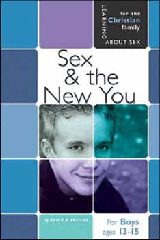 Paperback Sex & the New You: For Young Men 13-15 Book