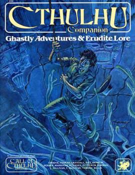 Paperback Cthulhu Companion: Ghastly Adventures & Erudite Lore (Call of Cthulhu Horror Roleplaying, #2304) Book