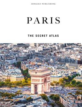 Hardcover Paris - The Secret Atlas Book
