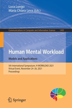 Paperback Human Mental Workload: Models and Applications: 5th International Symposium, H-Workload 2021, Virtual Event, November 24-26, 2021, Proceedings Book