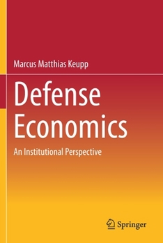 Paperback Defense Economics: An Institutional Perspective Book