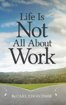 Paperback Life Is Not All About Work Book