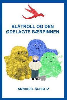 Paperback Blåtroll og den ødelagte bærpinnen [Norwegian] Book