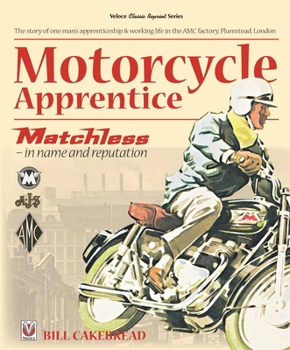 Paperback Motorcycle Apprentice: Matchless - In Name & Reputation Book