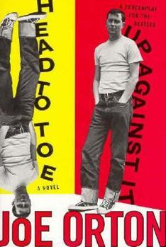 Paperback Head to Toe: A Novel & Up Against It: A Screenplay for the Beatles Book