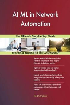 Paperback AI ML in Network Automation The Ultimate Step-By-Step Guide Book