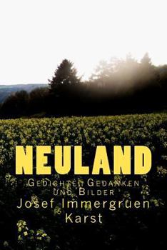 Paperback Neuland: Gedichte, Gedanken und Bilder [German] Book