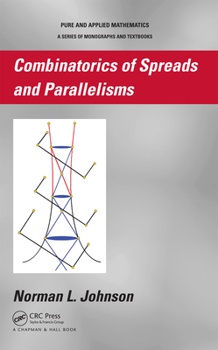 Hardcover Combinatorics of Spreads and Parallelisms Book