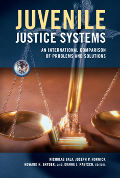 Paperback Juvenile Justice Systems: An International Comparison of Problems and Solutions Book