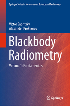 Hardcover Blackbody Radiometry: Volume 1: Fundamentals Book