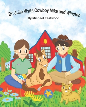 Paperback Dr. Julie Visits Cowboy Mike and Winston Book
