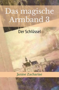 Paperback Das magische Armband 3: Der Schlüssel [German] Book