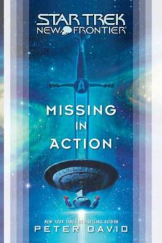 Missing in Action - Book #16 of the Star Trek: New Frontier