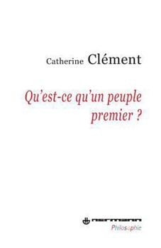 Paperback Qu'est-ce qu'un peuple premier ? [French] Book