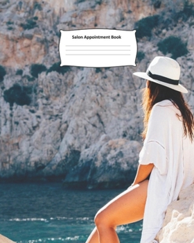 Salon Appointment Book: Bay Schedule Notebook for Nail Salons, Spas, Hair Stylist, Beauty & Massage Businesses with Times Daily and Hourly. One Week ... Pages, Spaced In 15 Minute Increments.