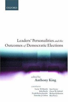 Hardcover Leaders' Personalities, and the Outcomes of Democratic Elections Book