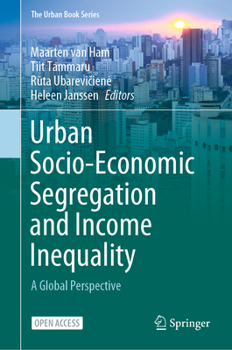 Hardcover Urban Socio-Economic Segregation and Income Inequality: A Global Perspective Book