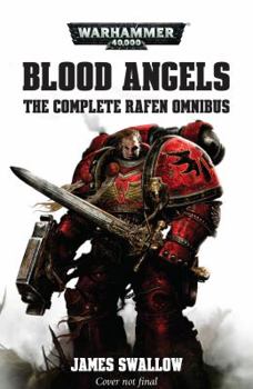 Blood Angels – The Complete Rafen Omnibus - Book  of the Blood Angels