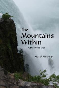 Paperback The Mountains Within: Poems of the Wild Book