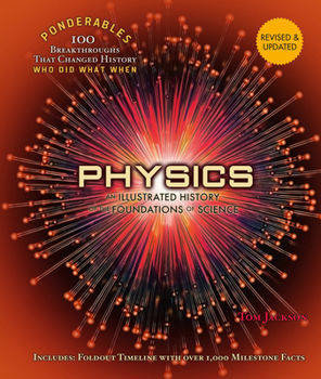 Physics - Book  of the Ponderables: 100 Discoveries that Changed History, Who Did What When