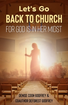 Paperback Let's Go Back to Church: For God is in Her Midst Book
