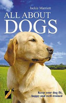 Paperback All about Dogs. by Jackie Marriott Book