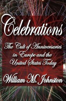 Paperback Celebrations: The Cult of Anniversaries in Europe and the United States Today Book