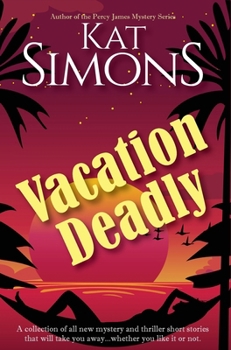 Hardcover Vacation Deadly Book